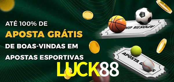 LUCK88 Ate 100% de Aposta Gratis